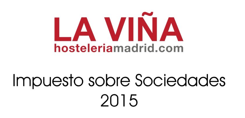 Impuesto sobre Sociedades 2015 - Hostelería Madrid