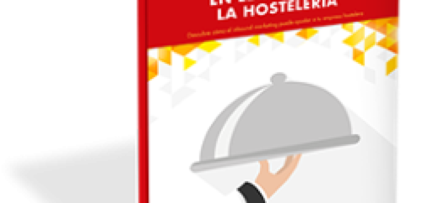 Descubre cómo el marketing online puede ayudar a tu empresa hostelera - Hostelería Madrid