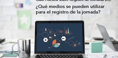 Guía Práctica sobre Registro de Jornada (IV): ¿Qué medios se pueden utilizar para el registro de la jornada? - Hostelería Madrid