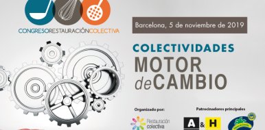 Todo a punto para el Congreso de Restauración Colectiva 2019, única cita profesional específica del sector de las colectividades - Hostelería Madrid