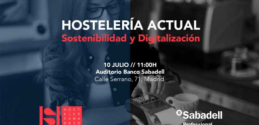 Save the date: participa en la Jornada sobre Sostenibilidad y Digitalización - Hostelería Madrid
