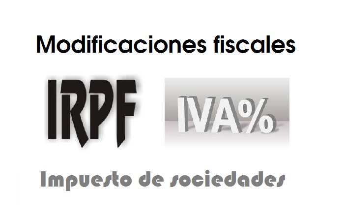 Modificaciones en el IRPF y el Impuesto de Sociedades - La Viña