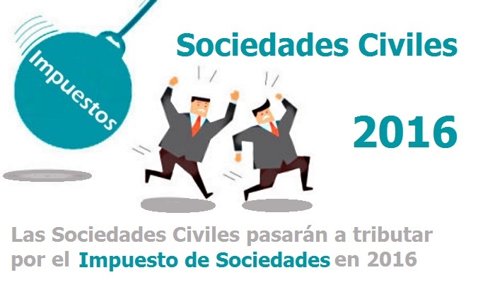 Las Soc. Civiles pasan a tributar por el Impuesto de Sociedades en 2016 - La Viña