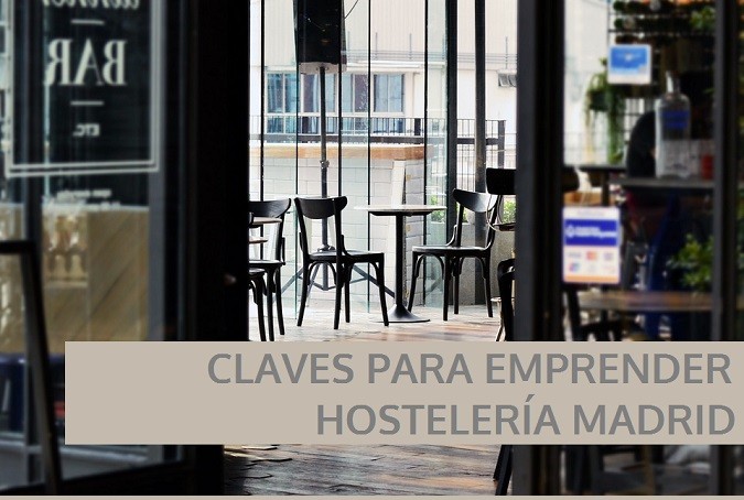 Siete claves para emprender en la Hostelería de Madrid - La Viña