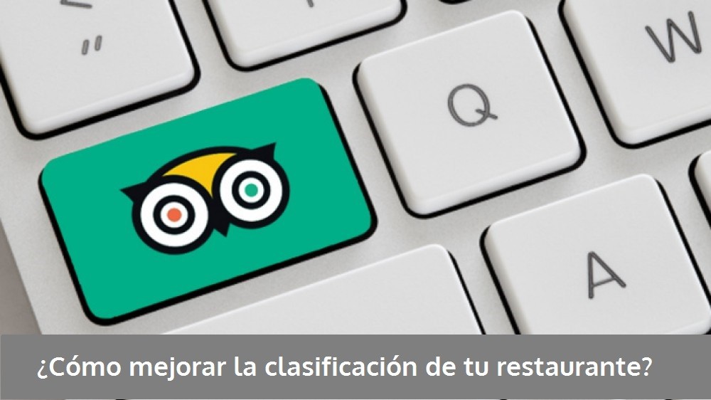 Cómo mejorar la clasificación de tu restaurante en TripAdvisor - La Viña Cómo mejorar la clasificación de tu restaurante en TripAdvisor - La Viña