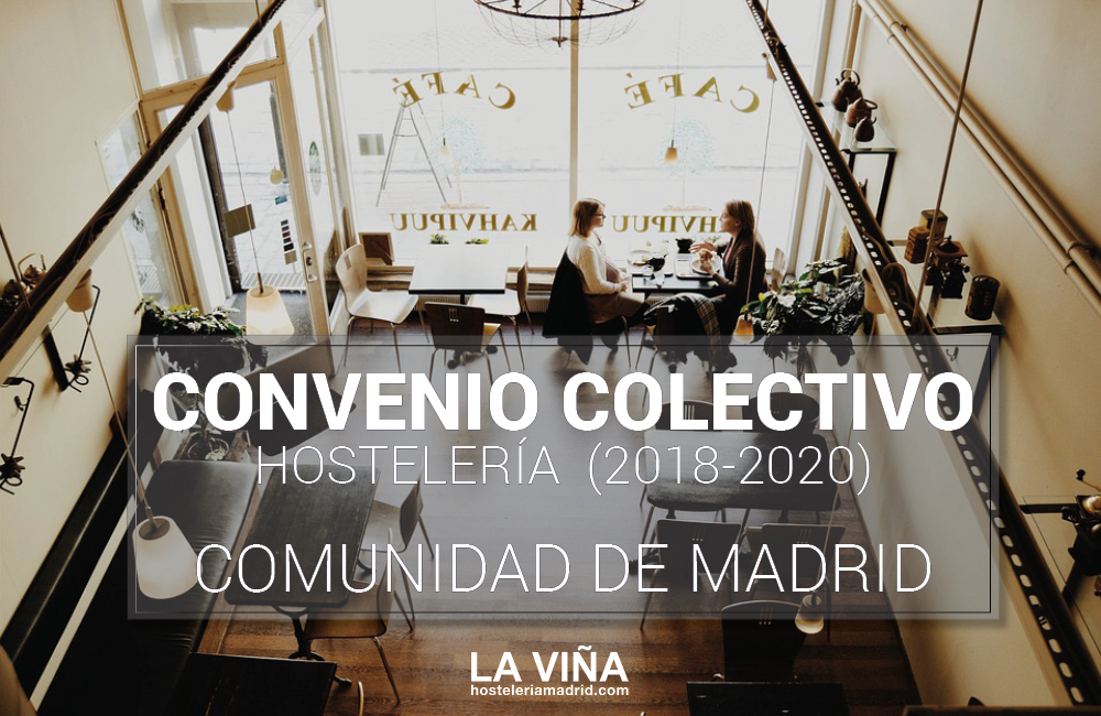 CONVENIO COLECTIVO DE HOSTELERÍA 2018-2020 (PREACUERDO) - La Viña