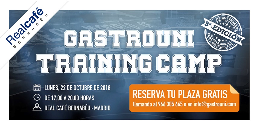 La 3ª edición del Gastrouni Training Camp se llevará a cabo el 22 de octubre en Madrid - La Viña