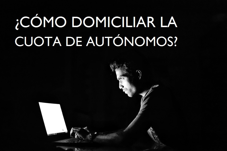 Pasos a seguir para domiciliar la cuota de autónomos - La Viña Pasos a seguir para domiciliar la cuota de autónomos - La Viña