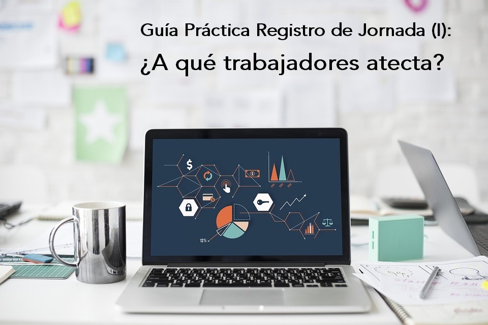 Guía Práctica sobre el Registro de Jornada (I): ¿A qué tipo de trabajadores afecta? - La Viña