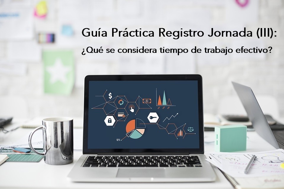 Guía Práctica sobre Registro de Jornada (III): ¿Qué se considera tiempo de trabajo efectivo? - La Viña