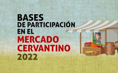 Alcalá de Henares publica las bases de participación en su Mercado Cervantino - La Viña