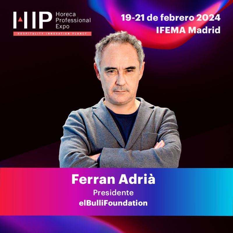 La importancia de la formación, una cuestión de Estado para Ferrán Adrià en HIP - La Viña La importancia de la formación, una cuestión de Estado para Ferrán Adrià en HIP - La Viña