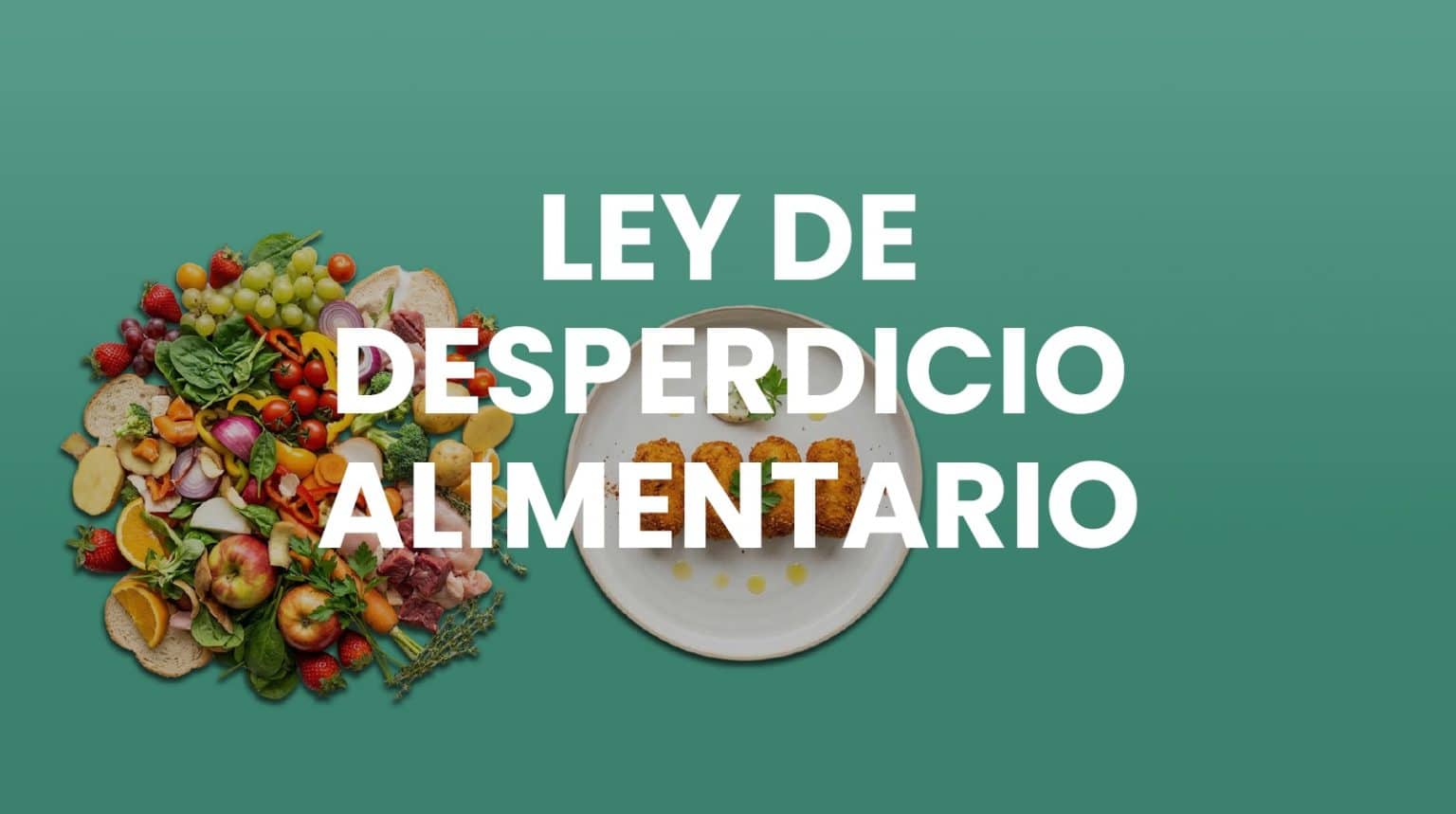 LeyDesperdicioAlimentario